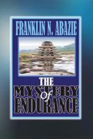 The Mystery of Endurance: Endurance 1945133317 Book Cover