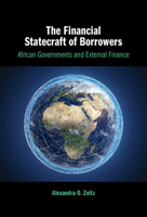 The Financial Statecraft of Borrowers: African Governments and External Finance 1009475061 Book Cover