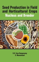 Seed Production In Field And Horticulture Crops Nucleus And Breeder 9391383033 Book Cover