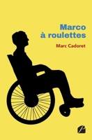 Marco à roulettes (French Edition) 2754753249 Book Cover