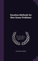 Iteration Methods for Non-Linear Problems 1341998231 Book Cover