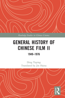 General History of Chinese Film II: 1949–1976 1032069562 Book Cover