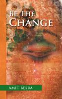Be the Change 1482801051 Book Cover