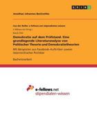 Demokratie auf dem Prüfstand. Eine grundlegende Literaturanalyse von Politischer Theorie und Demokratietheorien: Mit Beispielen aus ... österreichischer Politiker 3668289344 Book Cover