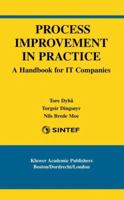 Process Improvement in Practice: A Handbook for IT Companies (International Series in Software Engineering) 1475788533 Book Cover