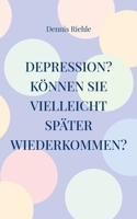 Depression? Können Sie vielleicht später wiederkommen? 3755781859 Book Cover
