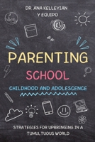 Parenting School: Childhood and adolescence B0CH2H7PD9 Book Cover