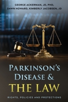 Parkinson's Disease & the Law: Rights, Policies and Protections. B0H5TN96Z5 Book Cover