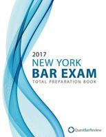 2017 New York Bar Exam Total Preparation Book 1537108980 Book Cover