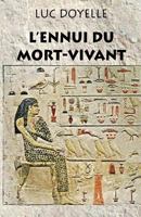 L'ennui du mort-vivant: Le vrai con malté 1549595547 Book Cover