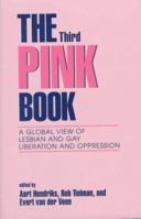 The Third Pink Book: A Global View of Lesbian and Gay Liberation and Oppression (New Concepts in Human Sexuality) 0879758317 Book Cover