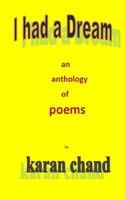 I HAD A DREAM an anthology of poems 1500850950 Book Cover