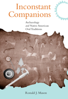 Inconstant Companions: Archaeology and North American Indian Oral Traditions 0817355332 Book Cover