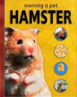 Owning a Pet Hamster (Owning a Pet) 1597710547 Book Cover