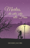 Marlies, die sehr, sehr alte Frau: Kurzroman B0947YSFJF Book Cover