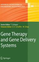 Advances in Biochemical Engineering/Biotechnology, Volume 99: Gene Therapy and Gene Delivery Systems 3540284044 Book Cover