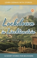 Lockdown in Liechtenstein – 10 Short Stories For Beginners B08FS96TT1 Book Cover