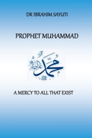 MUHAMMAD: A MERCY TO ALL NATION B0BYR7SMJM Book Cover