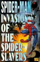 Spider-Man Invasion of the Spider-Slayers 0785101004 Book Cover