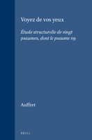 Voyez de Vos Yeux: Itude Structurelle de Vingt Psaumes, Dont Le Psaume 119 (Vetus Testamentum Supplements) 9004097074 Book Cover