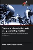 Trasporto di prodotti estratti dai giacimenti petroliferi 6209331262 Book Cover