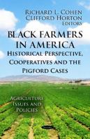 Black Farmers in America 1620812509 Book Cover