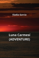 Luna Carmesí (ADVENTURE) B0CS6ZQ48D Book Cover