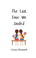 The Last Time We Smiled 9908002503 Book Cover