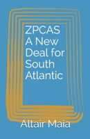 ZPCAS - A New Deal for South Atlantic 1670649423 Book Cover