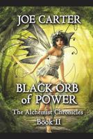 Black Orb of Power 1717806481 Book Cover