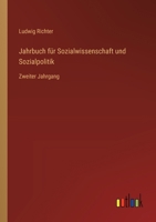 Jahrbuch für Sozialwissenschaft und Sozialpolitik: Zweiter Jahrgang 3368667475 Book Cover