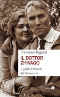 Il Dottor Zhivago: Il Giallo Letterario del Novecento (Vs Verità Scomode) 8856404656 Book Cover