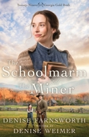 Schoolmarm and the Miner 196321269X Book Cover