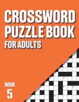 Crossword Puzzle Book for Adults: Crossword Book with 200 Puzzles for Adultswith Solutions - Book 5 B09183QVDP Book Cover