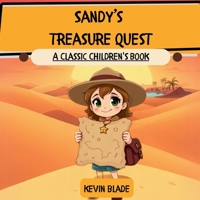 Sandy's Treasure Quest: A Classic Children's Book B0FCSN935P Book Cover