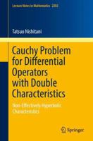 Cauchy Problem for Differential Operators with Double Characteristics: Non-Effectively Hyperbolic Characteristics 3319676113 Book Cover