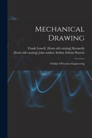 Mechanical Drawing; Outline of Course Engineering 1019319399 Book Cover