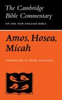 The Books of Amos, Hosea, Micah 0521096472 Book Cover