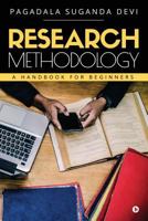 Research Methodology: A Handbook for Beginners 1947752839 Book Cover