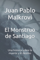 El Monstruo de Santiago: Una historia sobre la muerte y el destino (Spanish Edition) B0CSFP1Z4C Book Cover