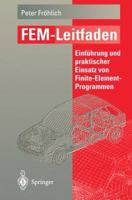 Fem-Leitfaden: Einfuhrung Und Praktischer Einsatz Von Finite-Element-Programmen 3540586431 Book Cover