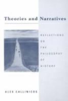 Theories and Narratives: Reflections on the Philosophy of History (Post-Contemporary Interventions) 0822316455 Book Cover