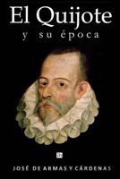 El Quijote Y Su Epoca 1541236734 Book Cover