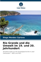 Rio Grande und die Umwelt im 19. und 20. Jahrhundert (German Edition) 6208483700 Book Cover