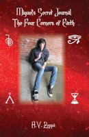 Miguel's Secret Journal the Four Corners of Earth 1478701544 Book Cover