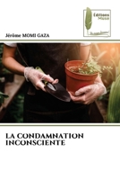 La Condamnation Inconsciente (French Edition) 6209046738 Book Cover