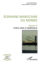 Ecrivains marocains du monde: Volume 3 Etats-Unis d'Amérique (Autour Des Textes Maghrébins) (French Edition) 2343173699 Book Cover
