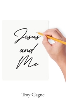 Jesus and Me B0BXMVG7J4 Book Cover