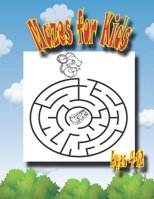 Mazes for Kids Ages 4-12: Easy Beautiful Funny Maze Puzzles for Kids - Activity Workbook Gift For Birthday Anniversary Puzzle Lovers B0863TKXV6 Book Cover