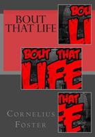 Bout That Life 149927971X Book Cover